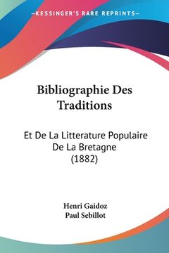 portada Bibliographie Des Traditions: Et De La Litterature Populaire De La Bretagne (1882) (en Francés)