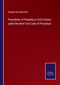 portada Precedents of Pleading in Civil Actions under the New-York Code of Procedure (en Inglés)