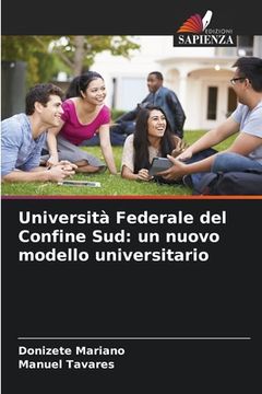 portada Università Federale del Confine Sud: un nuovo modello universitario (en Italiano)