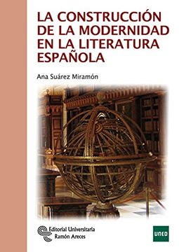 portada La Construcción de la Modernidad en la Literatura Española (Manuales)