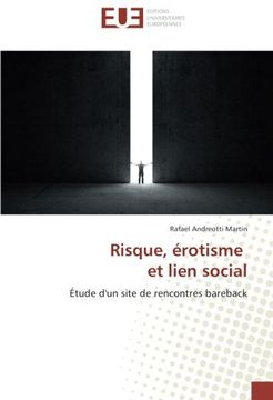 portada Risque, érotisme et lien social: Étude d'un site de rencontres bareback (French Edition)