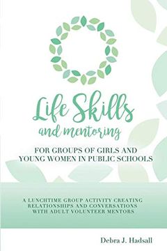 portada Life Skills and Mentoring for Groups of Girls and Young Women in Public Schools (en Inglés)
