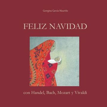 portada FELIZ NAVIDAD con Handel, Bach, Mozart y Vivaldi: ¡Celebra la Navidad con la mejor música!