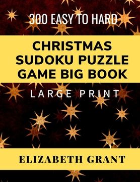 portada Christmas Sudoku Puzzle Game Big Book: 300 Easy to Hard. Large Print