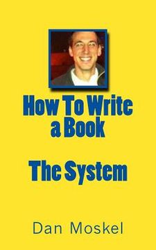 portada How To Write a Book - The System (en Inglés)