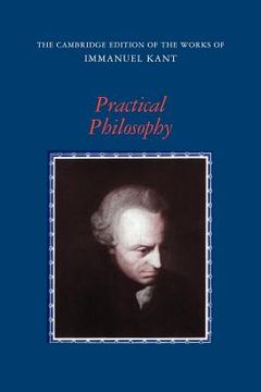 portada Practical Philosophy Paperback (The Cambridge Edition of the Works of Immanuel Kant) (en Inglés)