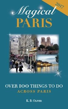portada Magical Paris: Over 100 Things to Do Across Paris (en Inglés)