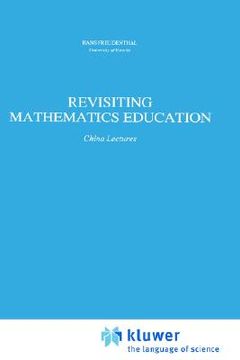 portada revisiting mathematics education: china lectures (en Inglés)