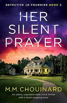 portada Her Silent Prayer: An Utterly Unputdownable Crime Thriller With a Heart-Stopping Twist (Detective jo Fournier) (in English)