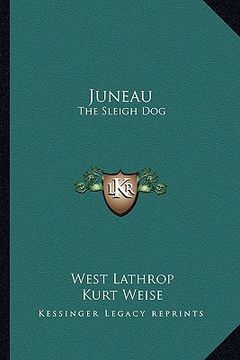 portada juneau: the sleigh dog (en Inglés)