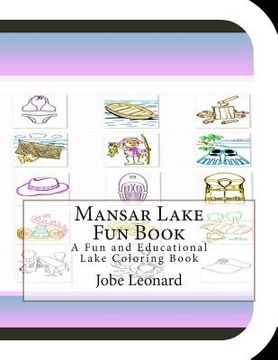 portada Mansar Lake Fun Book: A Fun and Educational Lake Coloring Book (in English)