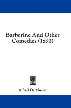 portada barberine and other comedies (1892) (in English)