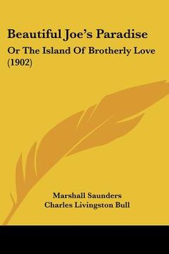 portada beautiful joe's paradise: or the island of brotherly love (1902) (in English)