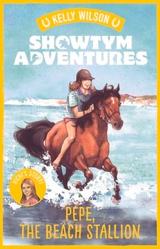 portada Pepe, the Beach Stallion: 6 (Showtym Adventures) (en Inglés)