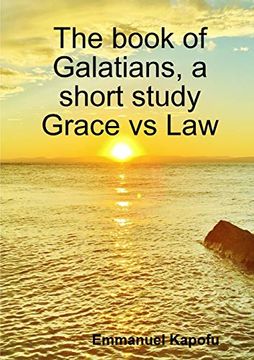 portada Grace Versus Law. The Book of Galatians, a Short Study. (en Inglés)