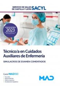 portada Tecnico/A en Cuidados Auxiliares de Enfermeria Servicio de Salud de Castilla y Leon (Sacyl). Simulacros de Examen Comentados 2023