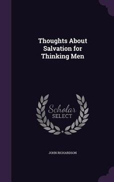 portada Thoughts About Salvation for Thinking Men (en Inglés)