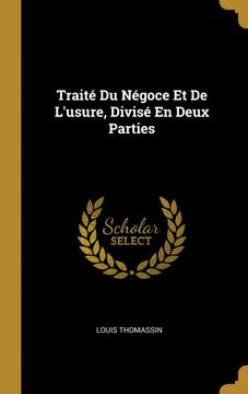 portada Traité du Négoce et de L'usure, Divisé en Deux Parties 