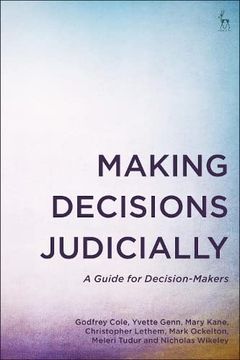 portada Making Decisions Judicially: A Guide for Decision-Makers (en Inglés)