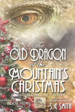 portada The Old Dragon of the Mountain's Christmas: Dragon Lords of Valdier Book 9 (in English)
