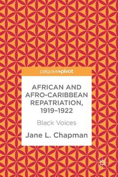 portada African and Afro-Caribbean Repatriation, 1919-1922: Black Voices (en Inglés)