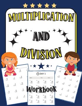 portada Multiplication and Division Workbook: 100 Days of Practice Exercises for Kids Age 5-8 (in English)