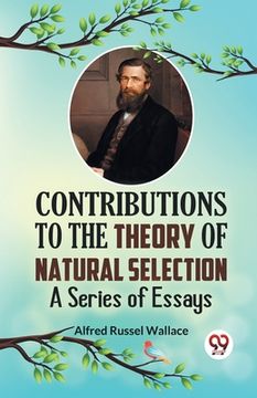 portada Contributions to the Theory of Natural Selection A Series of Essays (en Inglés)