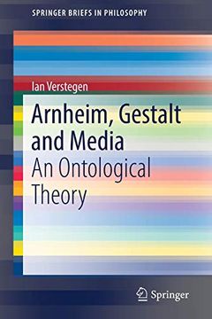 portada Arnheim, Gestalt and Media: An Ontological Theory (Springerbriefs in Philosophy) (in English)