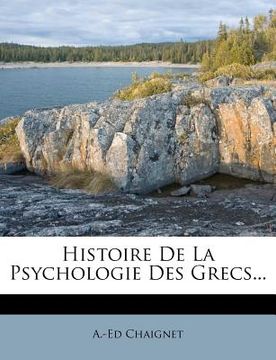 portada Histoire De La Psychologie Des Grecs... (en Francés)