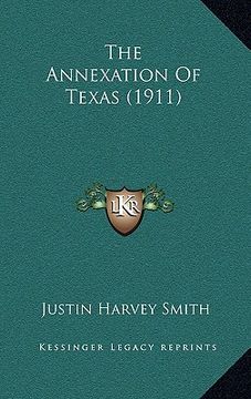 portada the annexation of texas (1911) (in English)