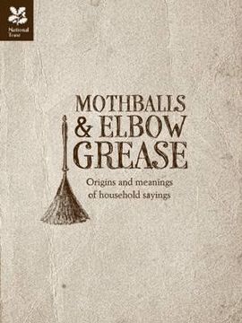 portada mothballs and elbow grease. (in English)