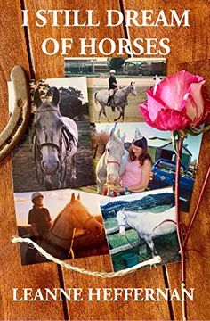 portada I Still Dream of Horses: A Girl, her Horse and the Stories of Their Lives (en Inglés)