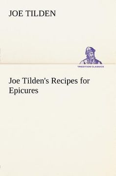 portada joe tilden's recipes for epicures (en Inglés)