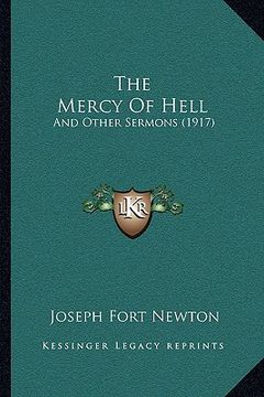 portada the mercy of hell: and other sermons (1917) (en Inglés)