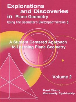 portada explorations and discoveries in plane geometry using the geometer's sketchpad version 5 volume 2 (in English)