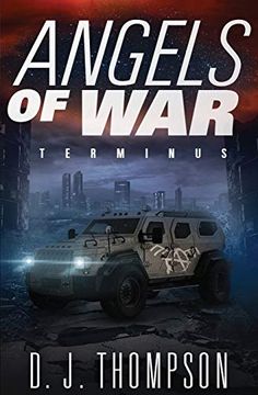 portada Angels of War: Terminus (a Post-Apocalyptic Dystopian Technothriller) (The Angels of war Series Book Three) (en Inglés)