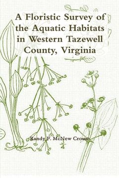 portada A Floristic Survey of the Aquatic Habitats in Western Tazewell County, Virginia (en Inglés)