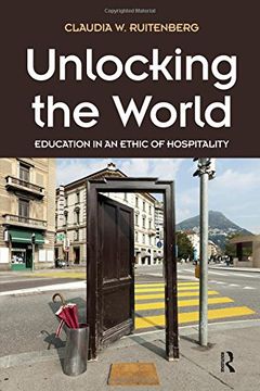 portada Unlocking the World: Education in an Ethic of Hospitality (Interventions Education Philos)
