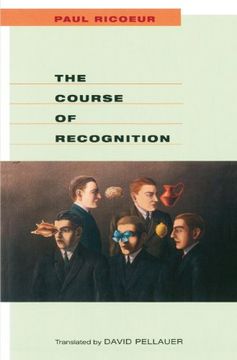 portada The Course of Recognition (Institute for Human Sciences Vienna Lecture Series) (en Inglés)