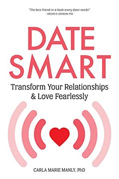 portada Date Smart: Transform Your Relationships and Love Fearlessly (en Inglés)