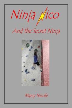 portada Ninja Nico and the Secret Ninja (in English)