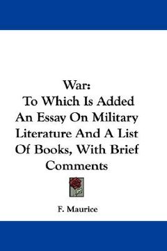 portada war: to which is added an essay on military literature and a list of books, with brief comments (en Inglés)