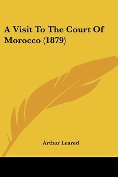 portada a visit to the court of morocco (1879)