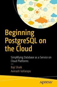 portada Beginning Postgresql on the Cloud: Simplifying Database as a Service on Cloud Platforms (en Inglés)
