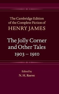 portada The Jolly Corner and Other Tales, 1903–1910 (The Cambridge Edition of the Complete Fiction of Henry James) (en Inglés)