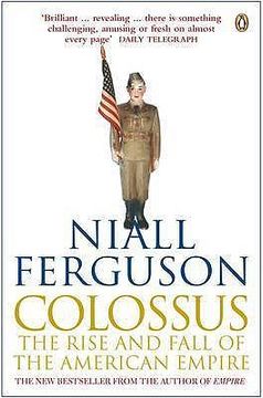 portada colossus: the rise and fall of the american empire (in English)