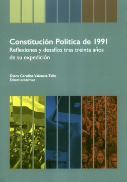 portada CONSTITUCION POLITICA DE 1991 REFLEXIONES Y DESAFIOS TRAS TREINTA AÑOS DE EXPEDICIN
