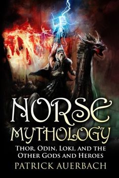 portada Norse Mythology: Thor, Odin, Loki, and the Other Gods and Heroes (en Inglés)