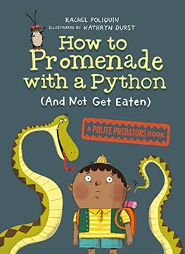 portada How to Promenade With a Python (And not get Eaten): A Polite Predators Book (in English)