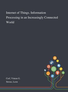 portada Internet of Things. Information Processing in an Increasingly Connected World